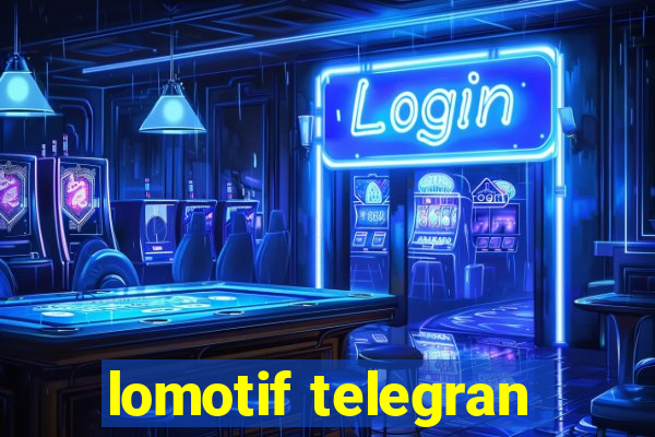 lomotif telegran